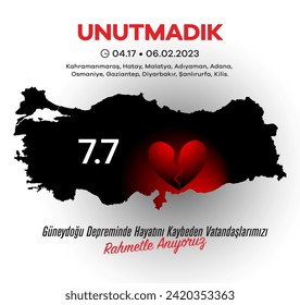 6 Şubat 2023 Türkiye Kahramanmaraş Depremi. Unutmadık. Translation: 6 february 2023 Türkiye Earthquake. We did not forget.