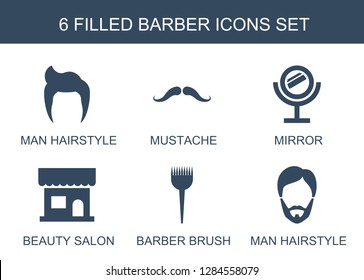 6 barber icons. Trendy barber icons white background. Included filled icons such as man hairstyle, mustache, mirror, beauty salon, barber brush. barber icon for web and mobile.