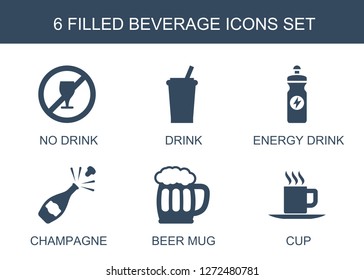 6 beverage icons. Trendy beverage icons white background. Included filled icons such as no drink, drink, energy drink, champagne, beer mug, cup. beverage icon for web and mobile.