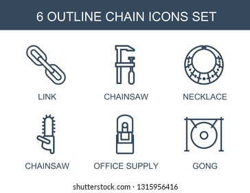 6 chain icons. Trendy chain icons white background. Included outline icons such as link, chainsaw, necklace, office supply, gong. chain icon for web and mobile.