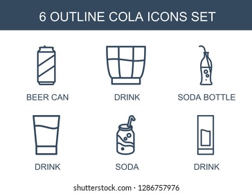 6 cola icons. Trendy cola icons white background. Included outline icons such as beer can, drink, soda bottle, soda. cola icon for web and mobile.