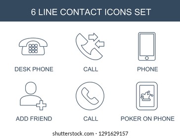6 contact icons. Trendy contact icons white background. Included line icons such as desk phone, call, phone, add friend, Poker on phone. contact icon for web and mobile.