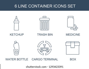 6 container icons. Trendy container icons white background. Included line icons such as ketchup, trash bin, medicine, water bottle, cargo terminal. container icon for web and mobile.