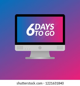 6 day to go label,sign,button. Vector stock illustration.