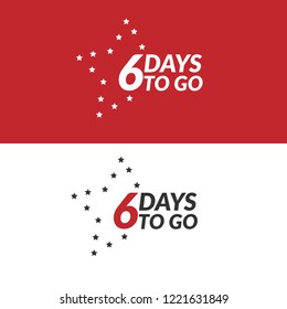 6 day to go label,sign,button. Vector stock illustration.