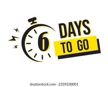 6 day to go last countdown icon. Two day go sale price offer promo deal timer, 6 days only, Countdown left days banner. count time sale. Vector illustration, number of days left badge for sale