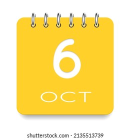 6 day of the month. October. Cute yellow calendar daily icon. Date day week Sunday, Monday, Tuesday, Wednesday, Thursday, Friday, Saturday. Cut paper. White background. Vector illustration.