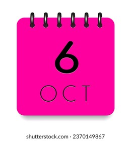 6 day of the month. October. Pink calendar daily icon with black letter. Date day week Sunday, Monday, Tuesday, Wednesday, Thursday, Friday, Saturday. Cut paper. White background. Vector illustration