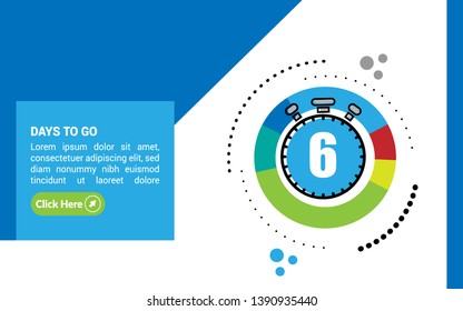 6 days to go banner. flat style. days to go concept.