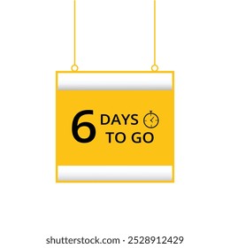 6 días para la cuenta regresiva Anuncio de diseño plano aislado. Plantilla de Vector.