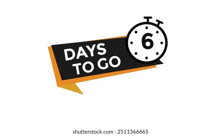 6 days to go Countdown number banner templates. time icon. Vector Illustration 