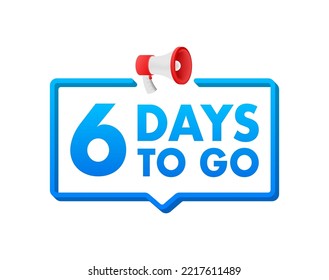 6 Days to go. Countdown timer. Clock icon. Time icon. Count time sale. Vector stock illustration.