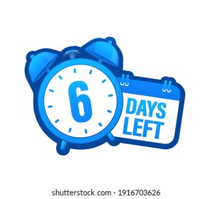 6 days to go in modern style. Special offer badge. Web design. Sale tag. Vector illustration.