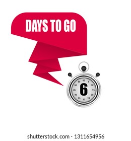 6 Days to go sign.