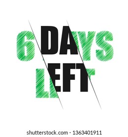 6 days to go. Vector stock illustration.