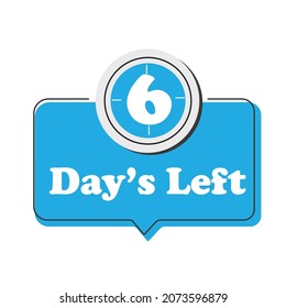 6 days left badge, for promotion, sale, template, flyer, banner, poster and other