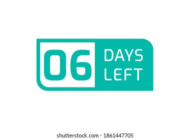 6 Days Left banner on white background, 6 Days Left to Go