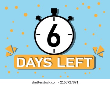 6 days left. Count timer icon. Hour icon with ribbon. vector illustration.
