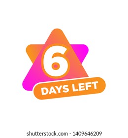 6 Days Left Countdown Template. Gradient Numbers of Days for Sale and Promotion