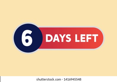 6 Days Left Countdown Template. Gradient Numbers of Days for Sale and Promotion