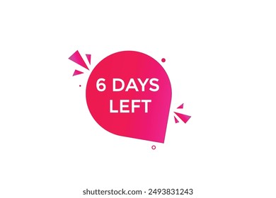 6 days left, icon, stile, timer, countdown, clock, time,  background, template, 6  days left countdown, sticker, left banner, business, sale, label button
