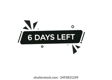 6 Tage übrig, Icon, Stile, Timer, Countdown, Uhr, Zeit, Hintergrund, Vorlage, 6 Tage links Countdown, Aufkleber, linker Banner, Geschäft, Sale, Label Button
