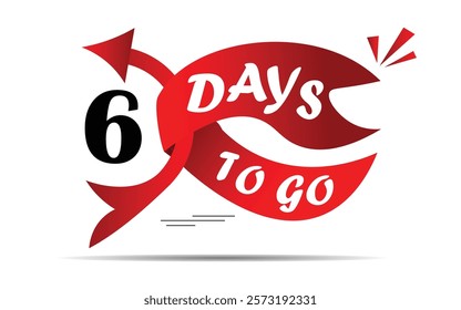 6 days left lable, six day to go label,  days left lable, red flat with flag shape design, promotion icon for time count. Vector stock illustration.