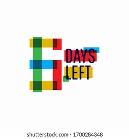 6 Days Left Number Vector Template Design Illustration