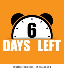 6 days left text. Countdown number six. Orange background clock. Vector bold design.