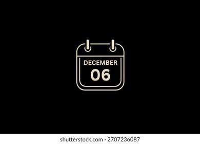 6 Dezember Monat einzelner Tag Vektor, Illustration, Kalender mit goldener und weißer Farbe Hintergrund Frame Kalender Symbol vom Dezember 6