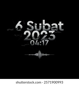 6 şubat kahramanmaraş depremi.
kahramanmaraş earthquake. translation: 6 february 2023 04:17