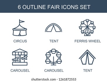 6 fair icons. Trendy fair icons white background. Included outline icons such as circus, tent, Ferris wheel, carousel. fair icon for web and mobile.