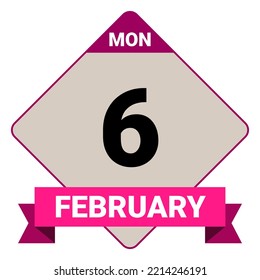 6 February, Monday. Date template. Useful design for calendar or event promotion. Vector illustration EPS 10 File. Isolated on white background.