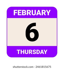 6 February, Thursday. Date template. Useful design for calendar or event promotion. Vector illustration EPS 10 File. Isolated on white background. 
