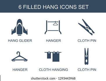 6 hang icons. Trendy hang icons white background. Included filled icons such as hang glider, hanger, cloth pin, cloth hanging. icon for web and mobile.