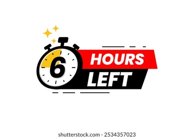 6 hours left label. Countdown timer banner sticker