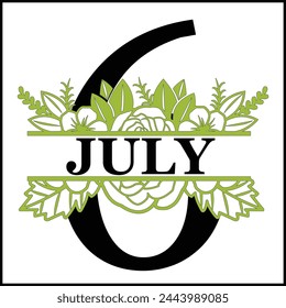 6 July Floral Split Silhouette Counting Vector Design | Print Design | Cut file | Shirt Design | Birthday Gift