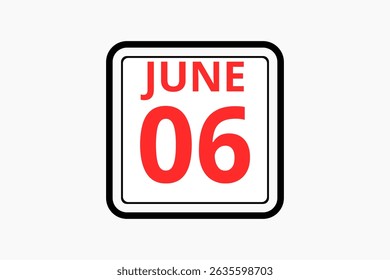 6 June calendar icon text page monthly web design on red, black and white background vector, icon, or illustration with the month of June 6