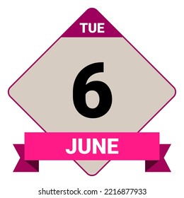 6 June, Tuesday. Date template. Useful design for calendar or event promotion. Vector illustration EPS 10 File. Isolated on white background.