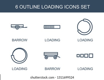 6 loading icons. Trendy loading icons white background. Included outline icons such as barrow. loading icon for web and mobile.
