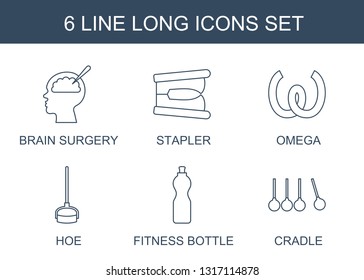 6 long icons. Trendy long icons white background. Included line icons such as brain surgery, stapler, omega, hoe, fitness bottle, cradle. long icon for web and mobile.