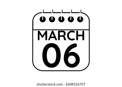 6 March calendar icon text page monthly web design on black and white background vector, icon, or illustration with the month of March 6