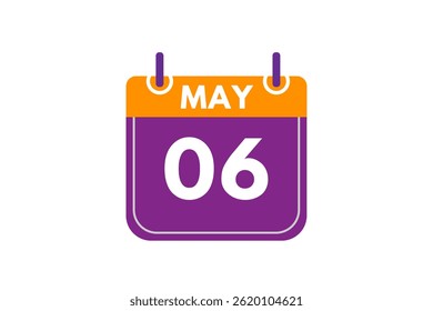 6 may month single day vector, illustration, calendar with orange, purple, ash and white color background calendar icon of may 6