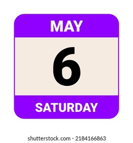 6 May, Saturday. Date template. Useful design for calendar or event promotion. Vector illustration EPS 10 File.