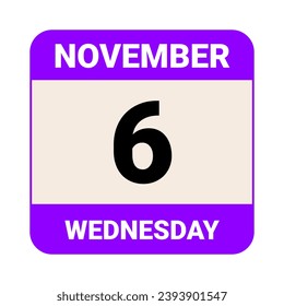 6 de noviembre, miércoles. Plantilla de fecha. Diseño útil para la promoción de calendarios o eventos. Ilustración vectorial Archivo EPS 10. Aislado sobre fondo blanco. 