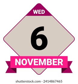 6 November, Wednesday. Date template. Useful design for calendar or event promotion. Vector illustration EPS 10 File. Isolated on white background. 