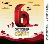 6 October Egypt war poster with 3D 6 and with flag, soldier, mountains, and jet silhouette with Background