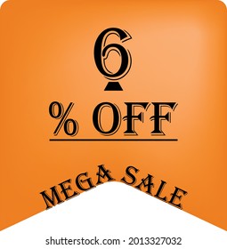 6% off on a orange balloon for mega offers. Super sale, black text