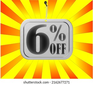 6% off. Red and yellow banner six percent discount on white card for mega big sales.