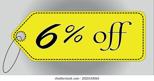 6 percent off yellow tag. 6 percent discount tag for offers and promotions